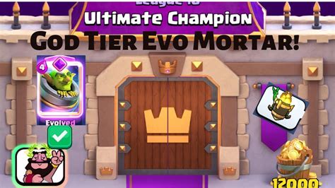 INSANE Evo Mortar Deck Carries Me to Ultimate Champ! (Clash .